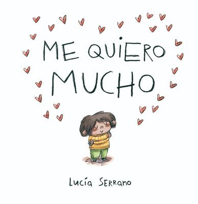 Me Quiero Mucho / I Love Myself a Lot