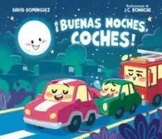David Domínguez - ¡Buenas Noches, Coches! / Good Night, Cars!, Inbunden. Tillgänglighet: Lägg i varukorg
