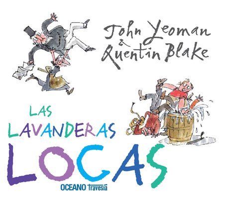 John Yeoman, Quentin Blake - Las Lavanderas Locas, Inbunden