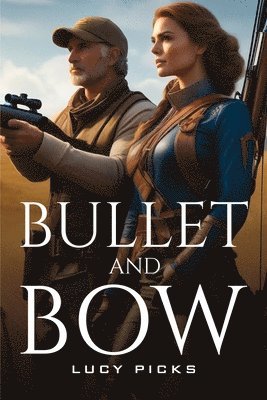 Bullet and Bow 1