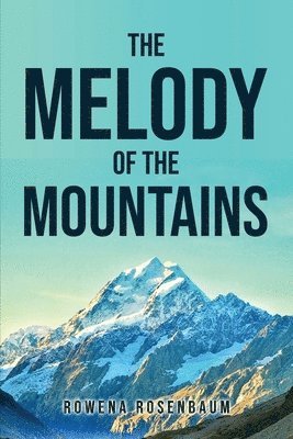 The Melody of the Mountains 1