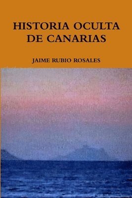 Historia Oculta de Canarias 1