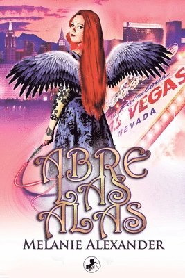 Melanie Alexander - Abre las alas, Häftad