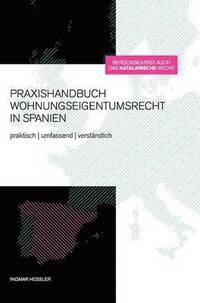 bokomslag Praxishandbuch Wohnungseigentumsrecht in Spanien