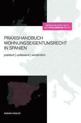 Praxishandbuch Wohnungseigentumsrecht in Spanien 1