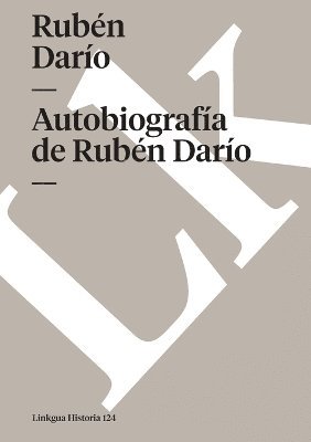Autobiografía de Rubén Darío 1