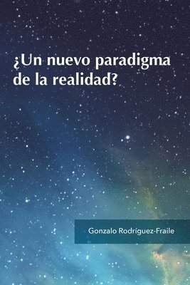 Gonzalo Rodríguez-Fraile, Fundación Para El Desarrollo de la Cons, Fundación para el desarrollo de la cons - ¿Un nuevo paradigma de la realidad?, Häftad