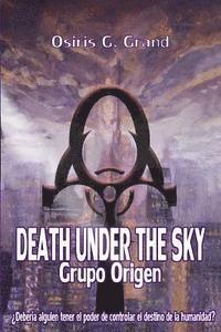 bokomslag Death Under the Sky: Grupo Origen