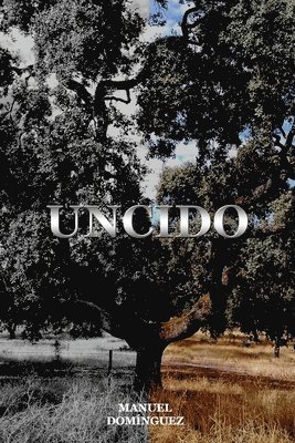 Manuel Dominguez Marin - Uncido, Häftad