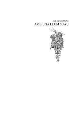Jordi Serrano Muñoz - Amb una llum suau, Häftad