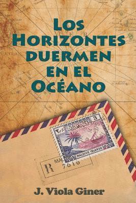 bokomslag Los horizontes duermen en el océano