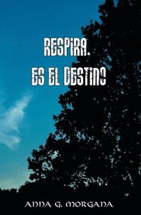 bokomslag Respira, es el destino