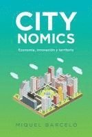 bokomslag Citynomics: Economia, innovacion y territorio