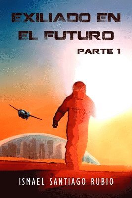 bokomslag Exiliado en el futuro