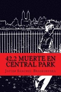 bokomslag 42,2 Muerte en Central Park