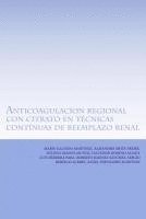 bokomslag Anticoagulacion regional con citrato en técnicas contínuas de reemplazo renal