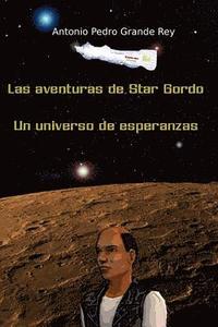 bokomslag Las aventuras de Star Gordo: Un universo de esperanzas