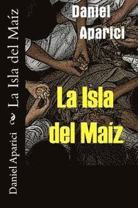 bokomslag La Isla del Maiz