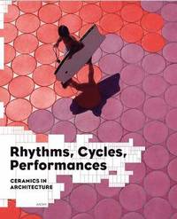 bokomslag Rhythms, Cycles, Performances