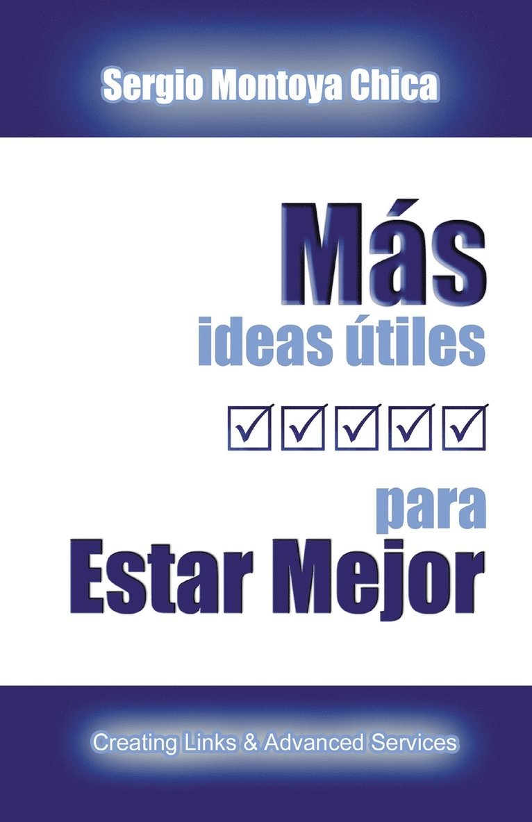 Sergio Montoya Chica - Más Ideas Útiles para Estar Mejor, Häftad