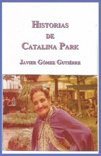 bokomslag Historias de Catalina Park