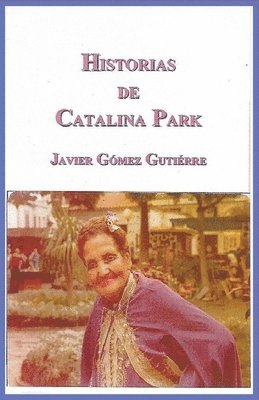 Historias de Catalina Park 1