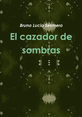 bokomslag El cazador de sombras