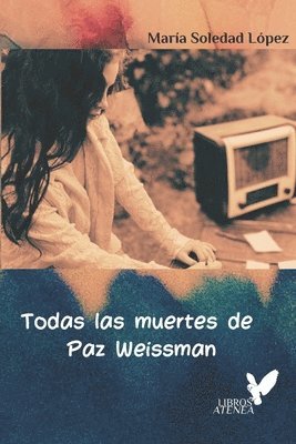 bokomslag Todas las muertes de Paz Weissman