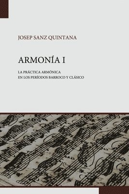 Armonía: La práctica armónica en los períodos Barroco y Clásico 1