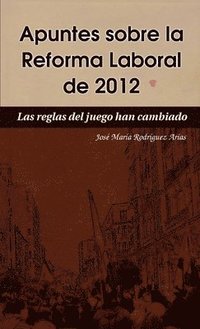 bokomslag Apuntes sobre la Reforma Laboral de 2012