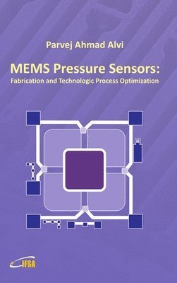 Parvej Ahmad Alvi - MEMS Pressure Sensors, Inbunden