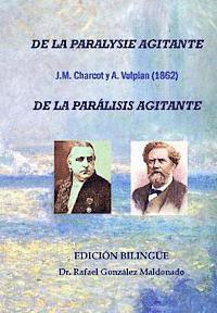 Rafael Gonzalez Maldonado - De la parálisis agitante, Charcot y Vulpian 1862: Edición bilingüe (De la paralysie agitante), Häftad