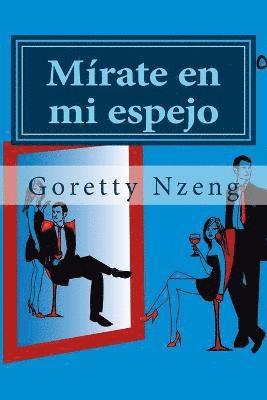 Goretty Nzeng - Mírate en mi espejo, Häftad