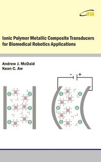 bokomslag Ionic Polymer Metallic Composite Transducers for Biomedical Robotics Applications