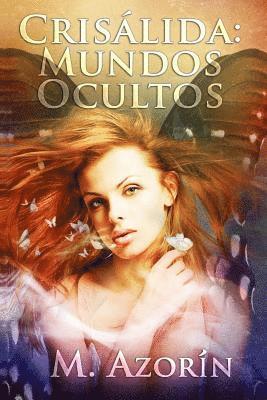 Crisalida: Mundos Ocultos