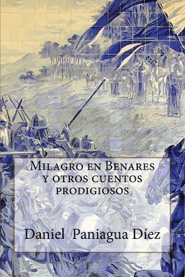 bokomslag Milagro en Benares y otros cuentos prodigiosos