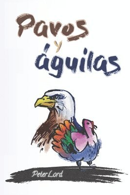 Pavos y águilas