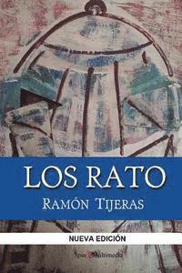 bokomslag Los Rato: El libro que Rodrigo Rato silencio cuando quiso ser presidente del Gobierno