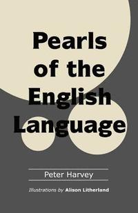 bokomslag Pearls of the English Language