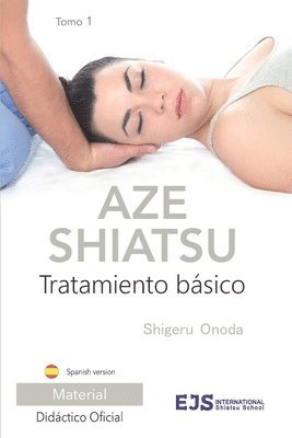 Aze shiatsu. Tratamiento bsico (tomo 1) 1