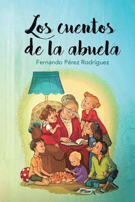 Simon Aliendres Leon, Fernando Perez - cuentos de la abuela, Häftad