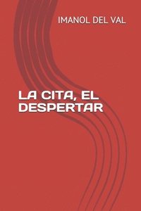 bokomslag La Cita, El Despertar