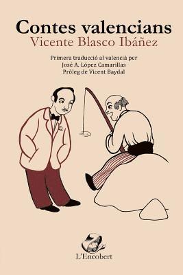 Contes valencians de Blasco Ibáñez: Primera traducció al valencià