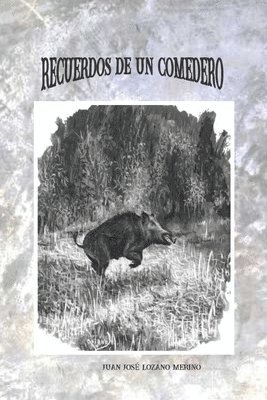 Recuerdos de Un Comedero