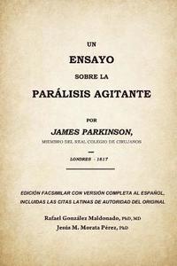 bokomslag Un ensayo sobre la parálisis agitante, James Parkinson 1817: Edición facsimilar del original con versión completa al español