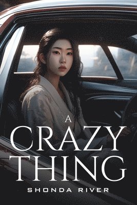 A Crazy Thing 1