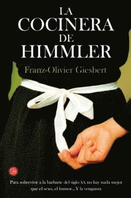 Franz-Olivier Giesbert - La cocinera de Himmler, Häftad