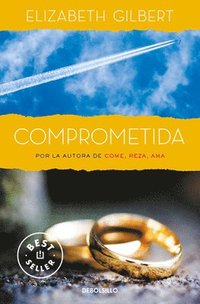 bokomslag Comprometida: Una Historia de Amor / Committed: A Skeptic Makes Peace with Marri Age
