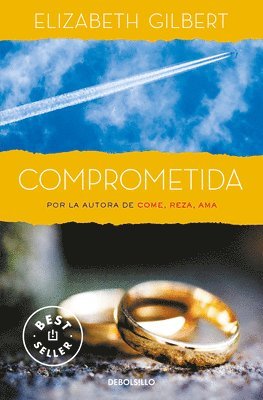 Comprometida: Una Historia de Amor / Committed: A Skeptic Makes Peace with Marri Age 1