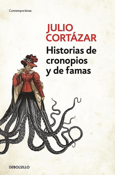 Julio Cortázar - Historias de cronopios y de famas / Cronopios and Famas, Häftad